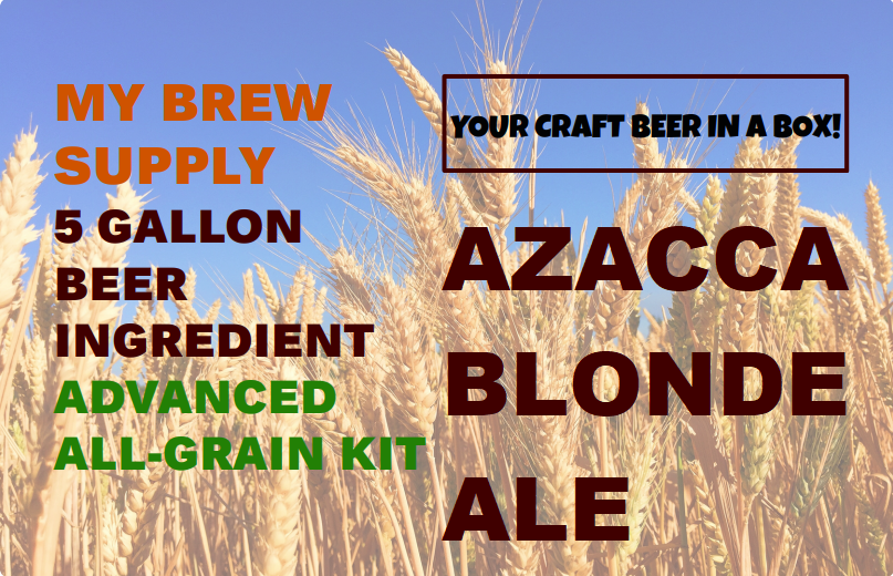 Azacca Blonde Ale My Brew Supply All Grain Advanced 5 gallon beer ingredient kit