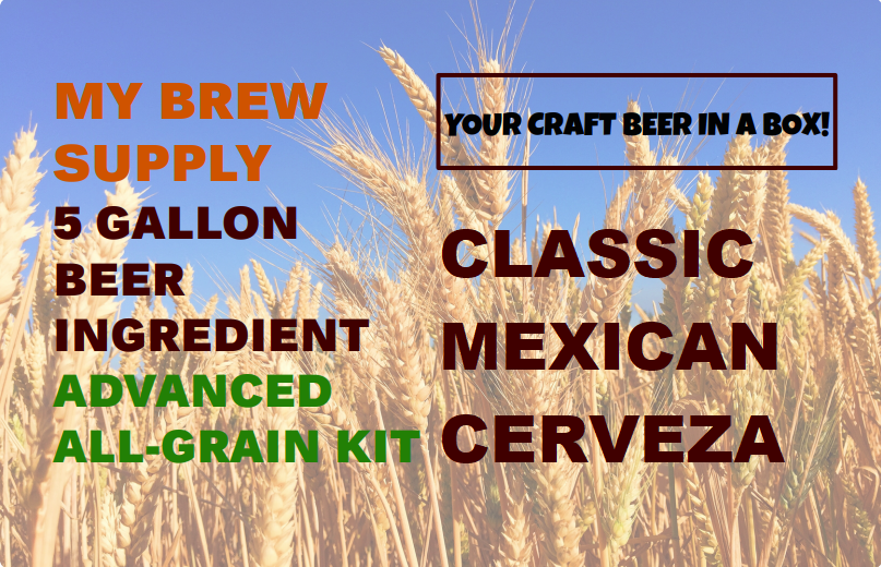 Classic Mexican Cerveza My Brew Supply All Grain Advanced 5 gallon beer ingredient kit