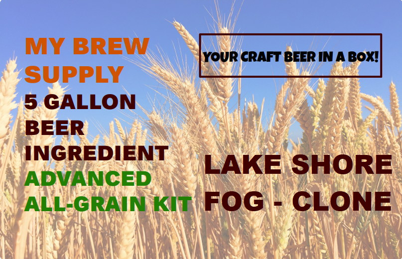 Lake Shore Fog Clone My Brew Supply All Grain Advanced 5 gallon beer ingredient kit