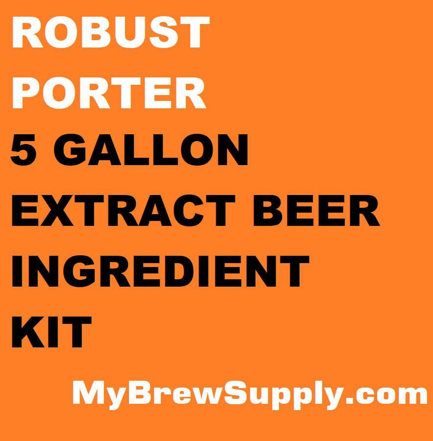 Robust Porter My Brew Supply Premium 5 gallon beer ingredient kit