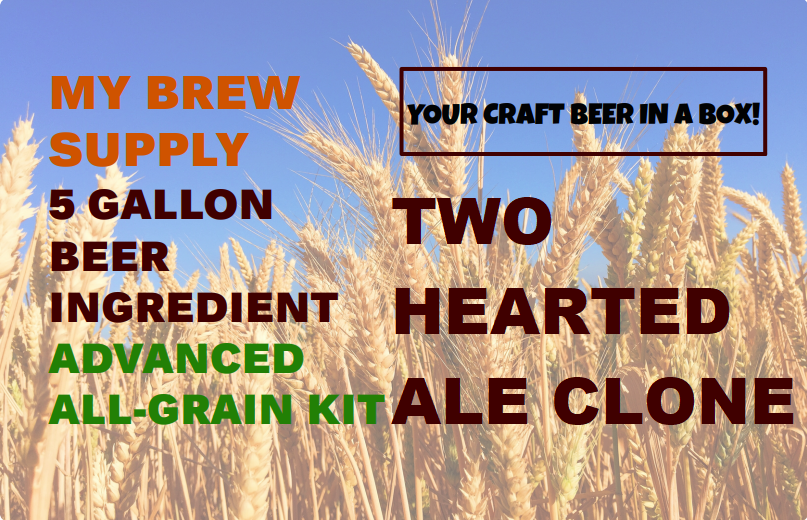 Two Hearted Ale Clone by My Brew Supply All Grain Advanced 5 gallon beer ingredient kit